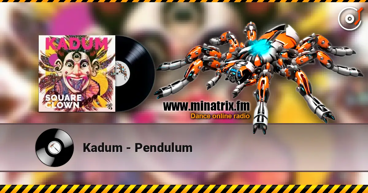 Kadum - Pendulum listen online in high quality | Minatrix.FM