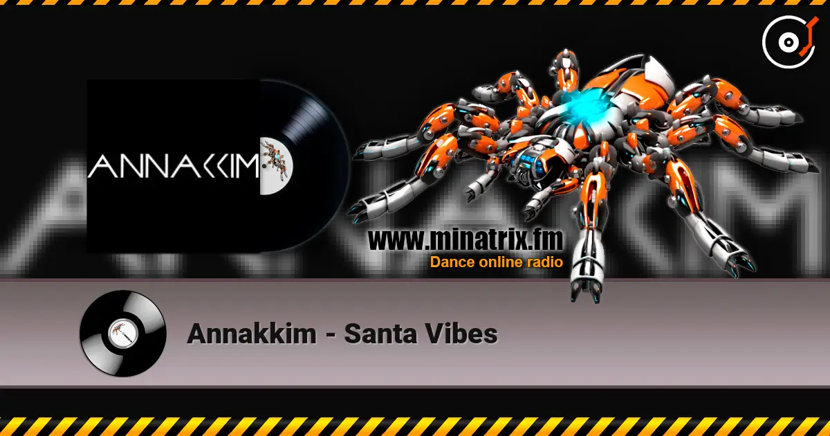 Annakkim - Santa Vibes listen online in high quality | Minatrix.FM