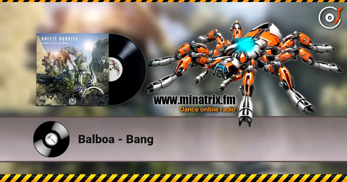 Balboa - Bang listen online in high quality | Minatrix.FM