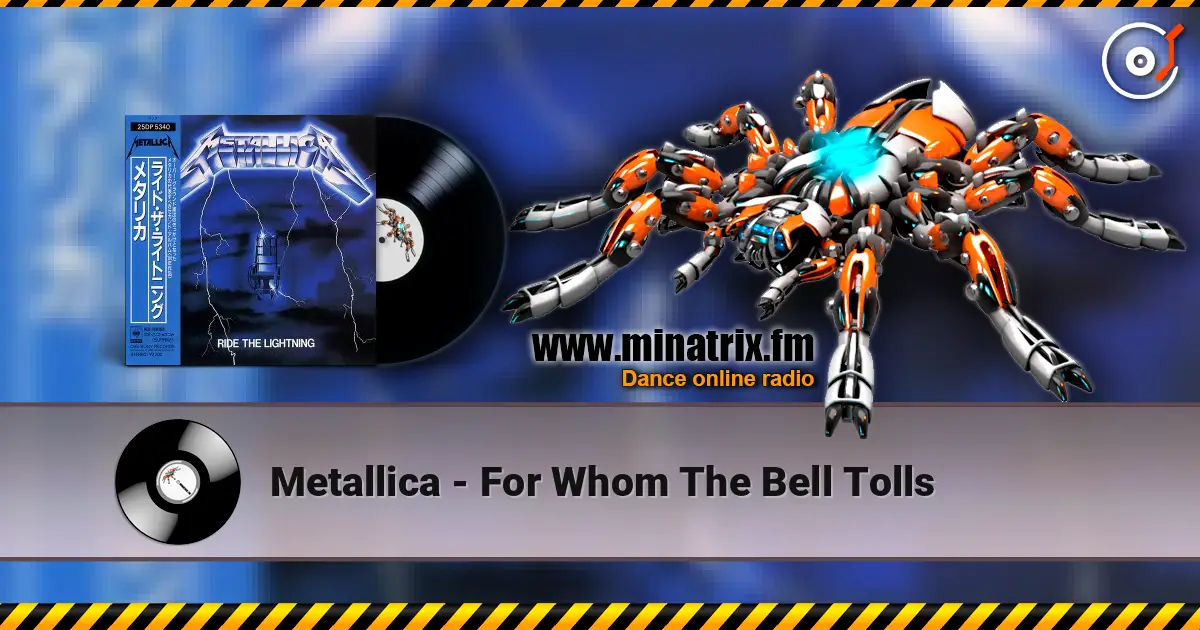 Metallica - For Whom The Bell Tolls listen online in high quality | Minatrix.FM