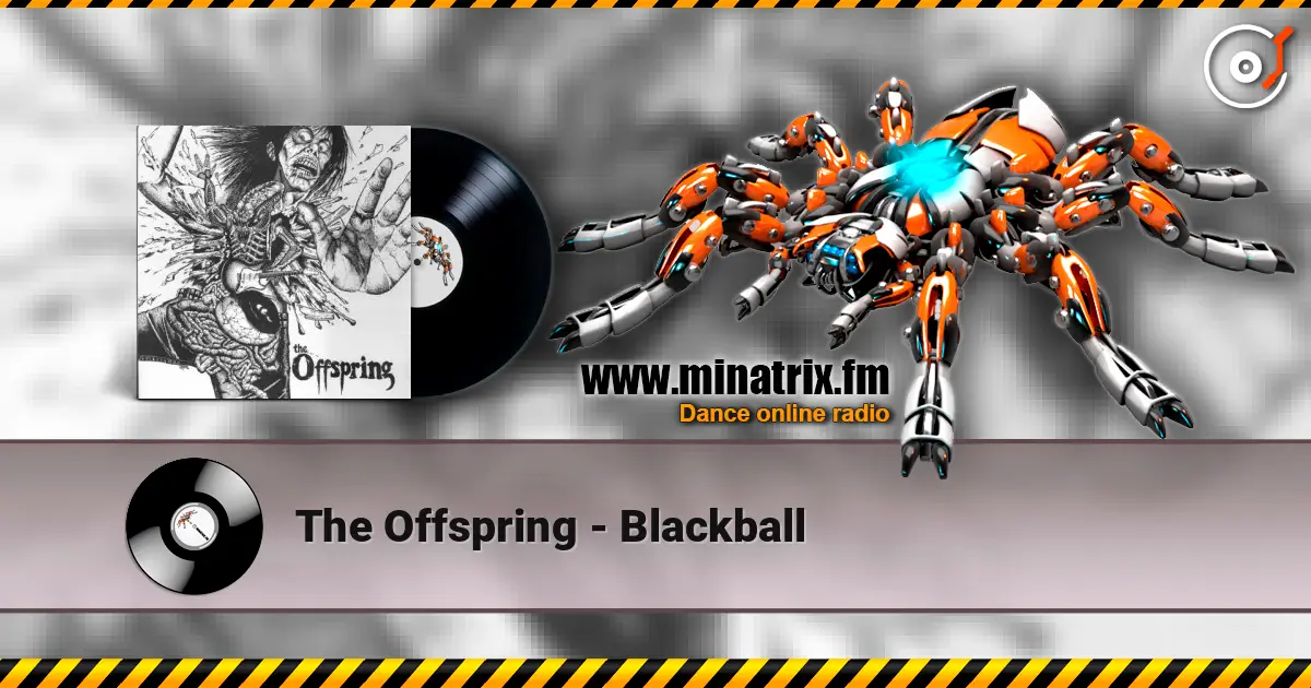 The Offspring - Blackball listen online in high quality | Minatrix.FM