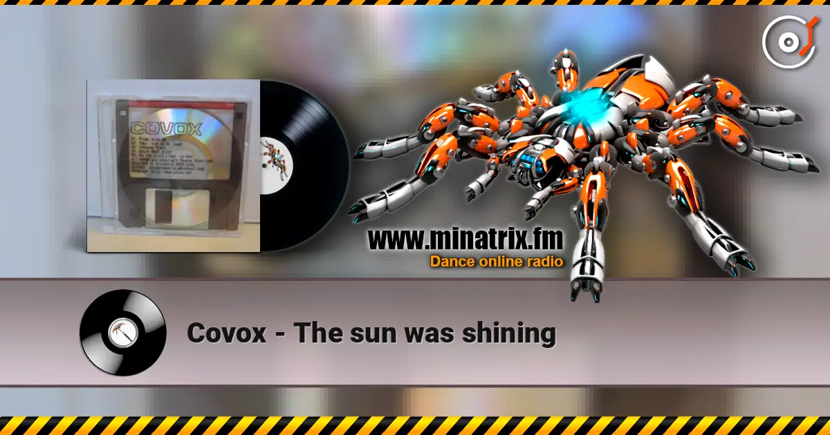 Covox - The sun was shining listen online in high quality | Minatrix.FM