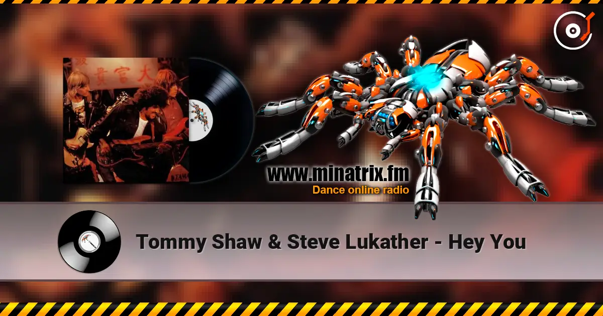 Tommy Shaw & Steve Lukather - Hey You listen online in high quality | Minatrix.FM