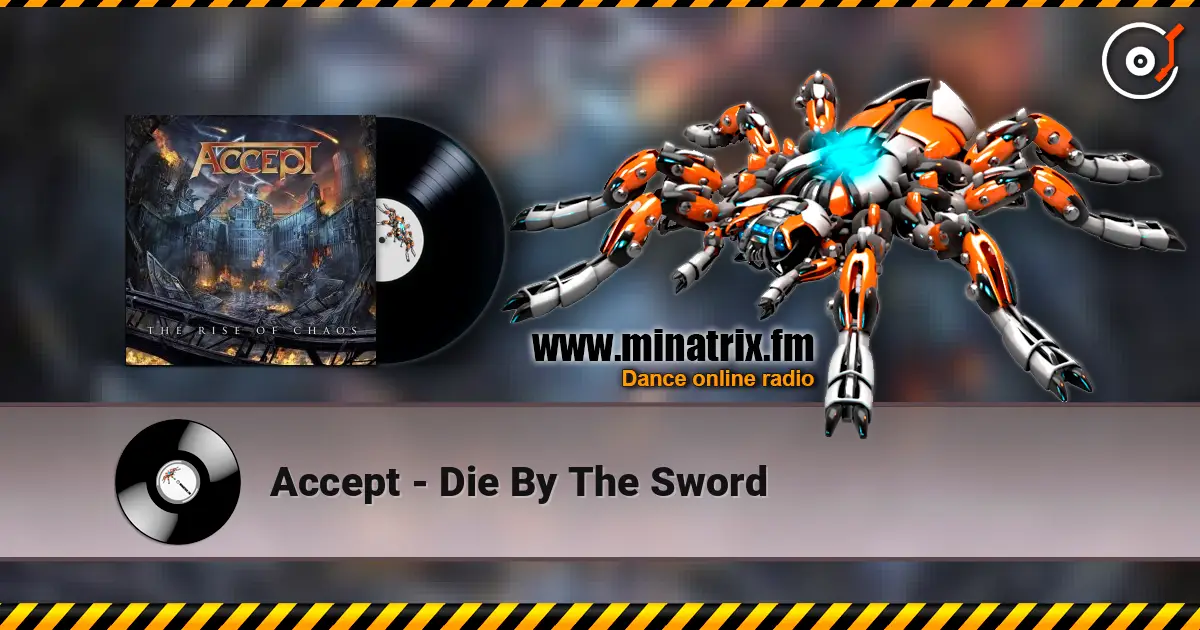 Accept - Die By The Sword listen online in high quality | Minatrix.FM