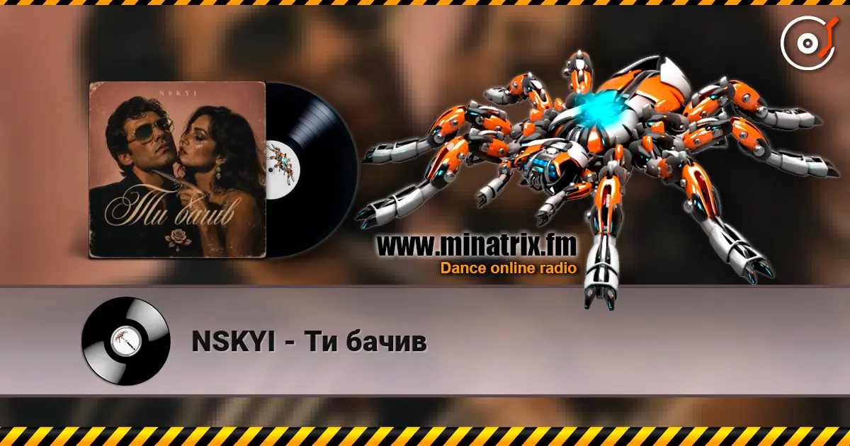 NSKYI - Ти бачив listen online in high quality | Minatrix.FM