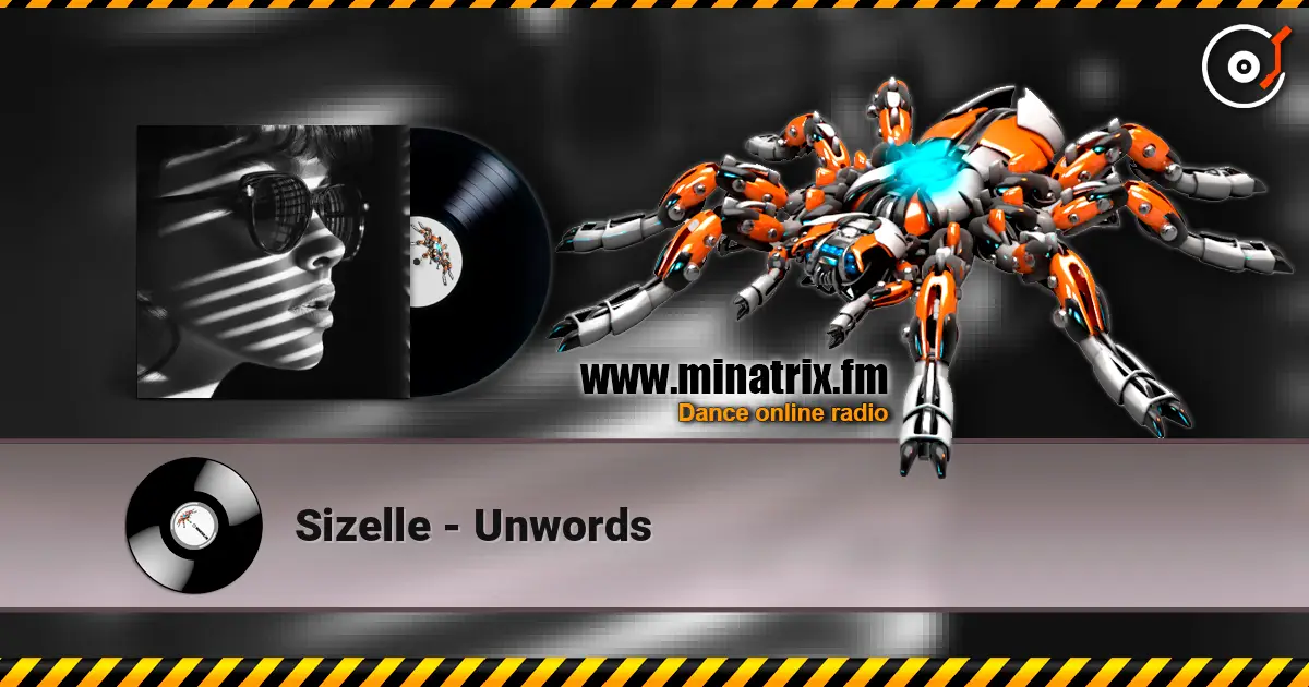 Sizelle - Unwords listen online in high quality | Minatrix.FM