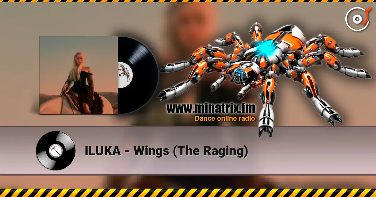 ILUKA - Wings (The Raging) listen online in high quality | Minatrix.FM