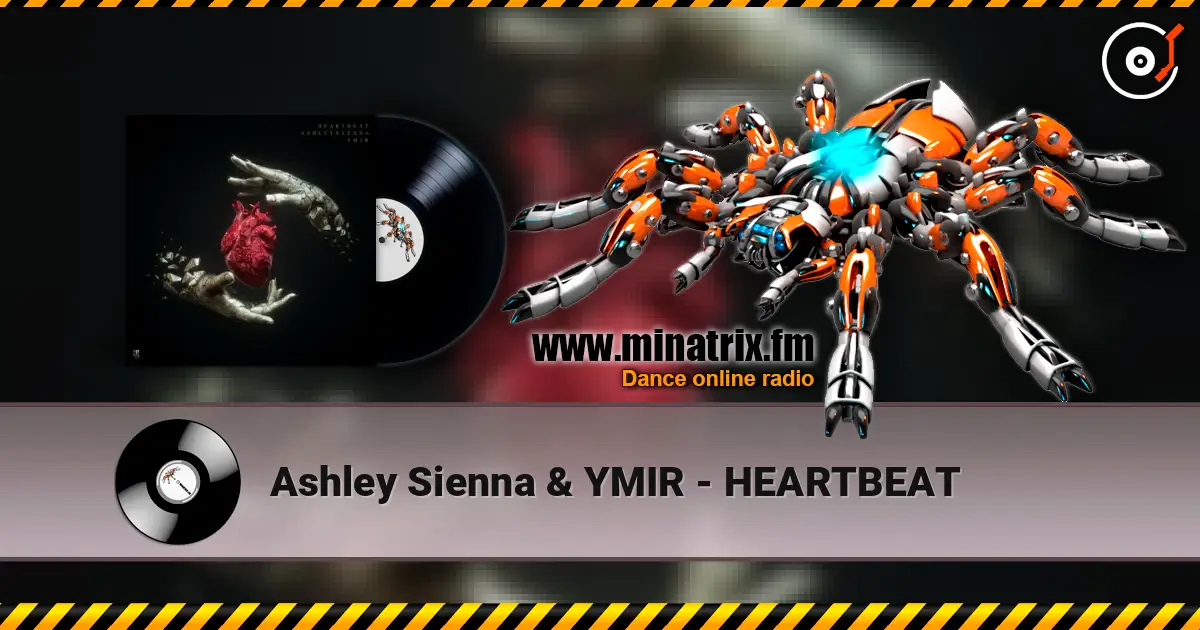 Ashley Sienna & YMIR - HEARTBEAT listen online in high quality | Minatrix.FM