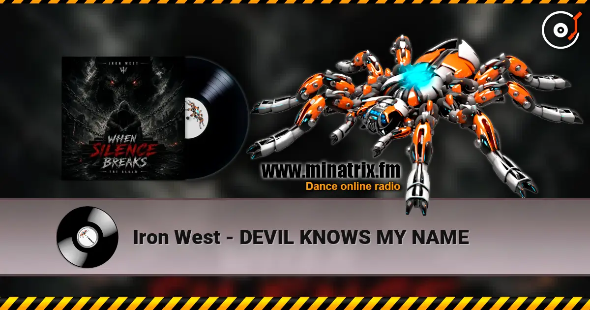 Iron West - DEVIL KNOWS MY NAME listen online in high quality | Minatrix.FM