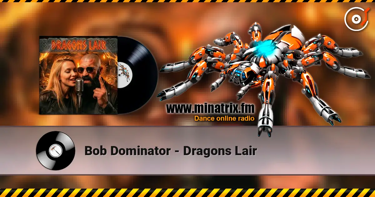 Bob Dominator - Dragons Lair listen online in high quality | Minatrix.FM