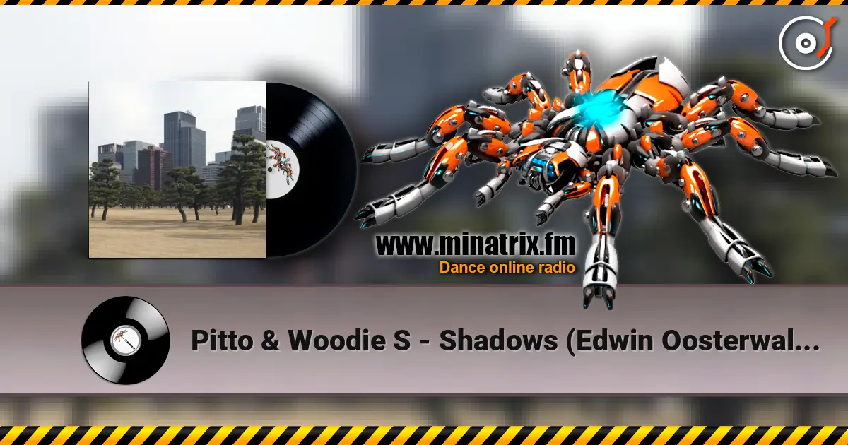 Pitto & Woodie S - Shadows (Edwin Oosterwal Dub) listen online in high quality | Minatrix.FM