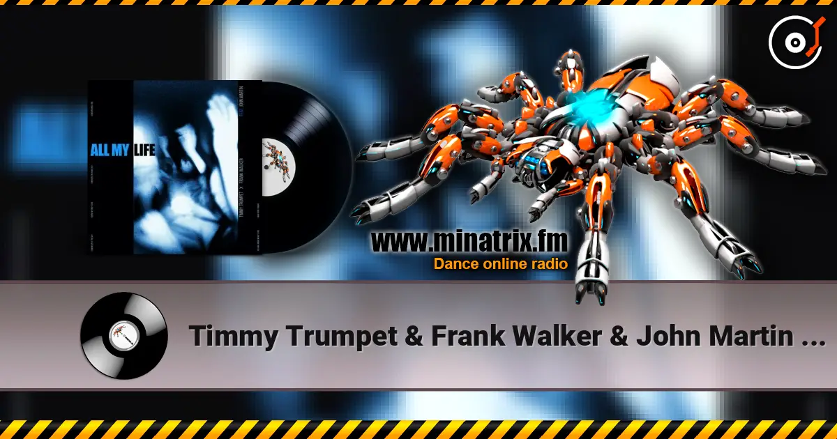 Timmy Trumpet & Frank Walker & John Martin - All My Life listen online in high quality | Minatrix.FM