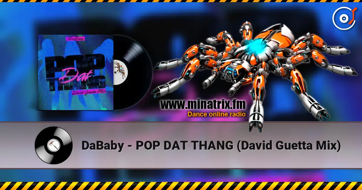 DaBaby - POP DAT THANG (David Guetta Mix) listen online in high quality | Minatrix.FM