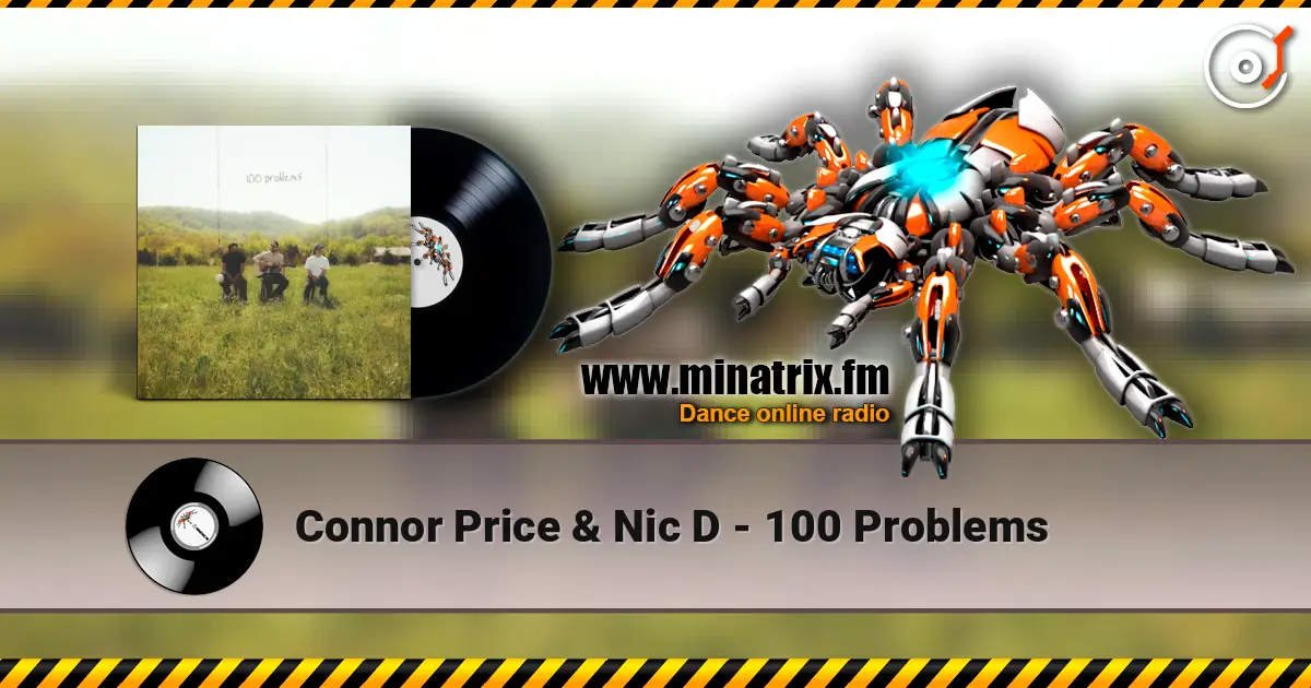 Connor Price & Nic D - 100 Problems listen online in high quality | Minatrix.FM