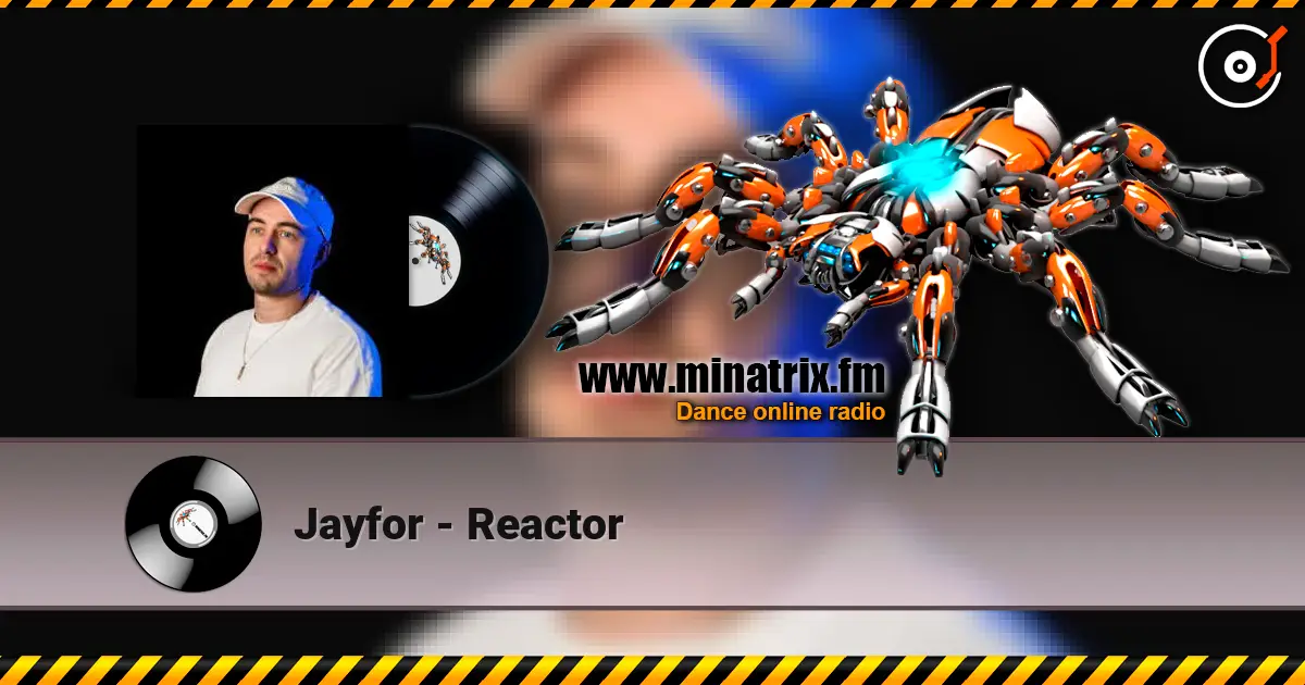 Jayfor - Reactor listen online in high quality | Minatrix.FM