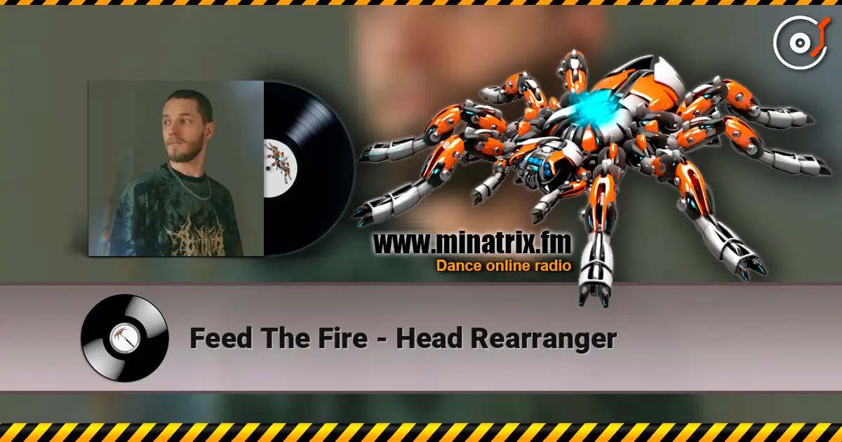Feed The Fire - Head Rearranger listen online in high quality | Minatrix.FM