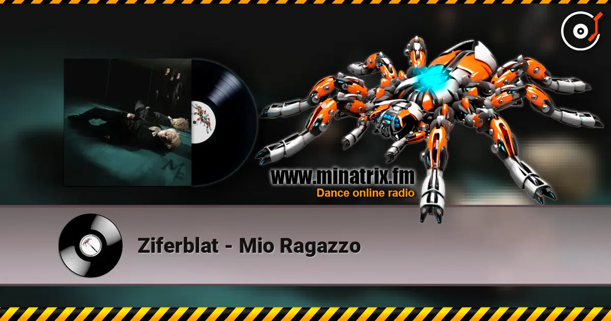 Ziferblat - Mio Ragazzo listen online in high quality | Minatrix.FM