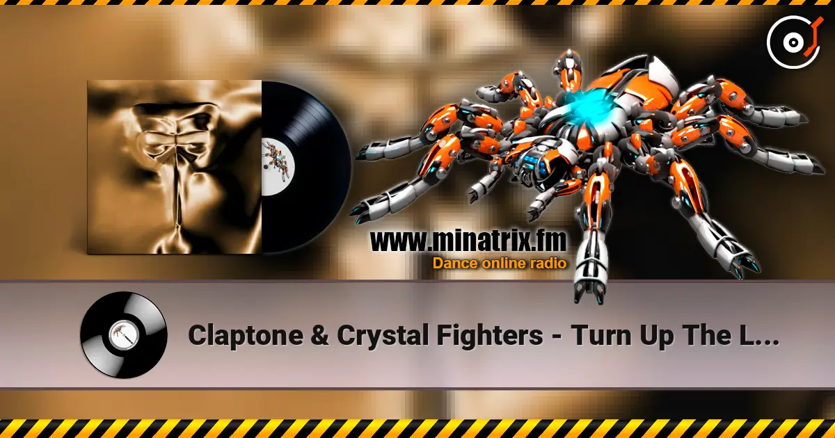 Claptone & Crystal Fighters - Turn Up The Love listen online in high quality | Minatrix.FM