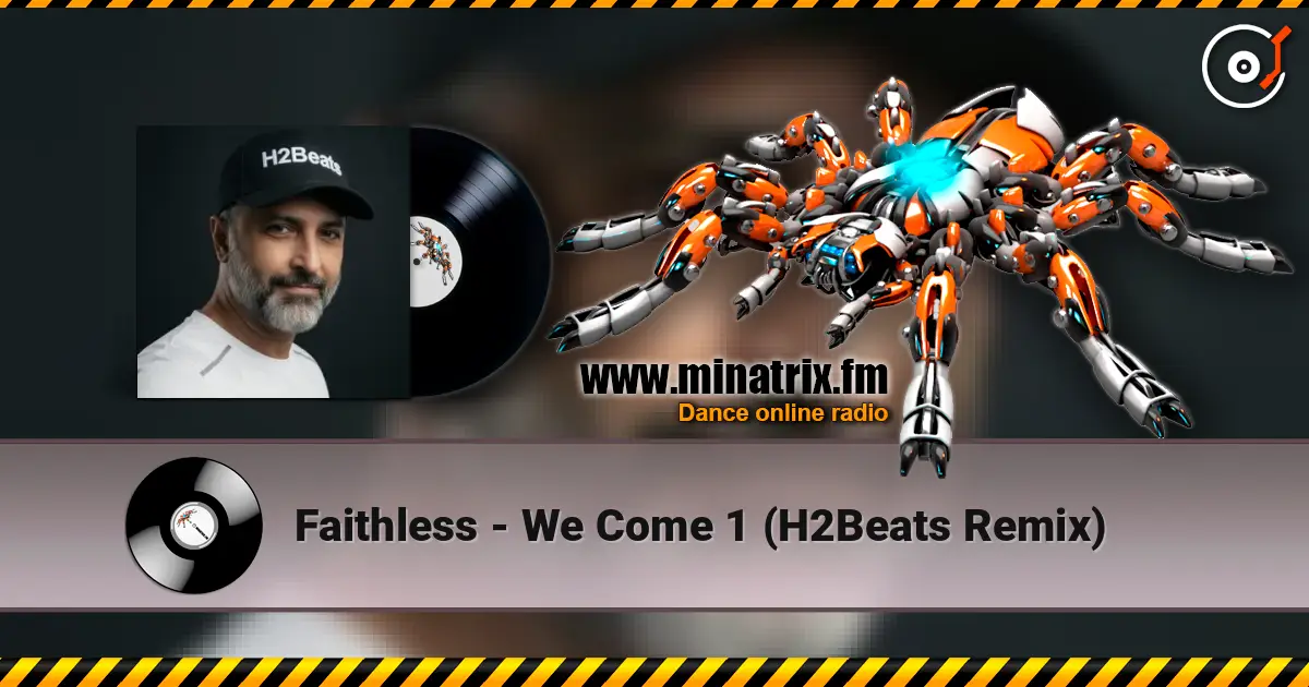 Faithless - We Come 1 (H2Beats Remix) listen online in high quality | Minatrix.FM