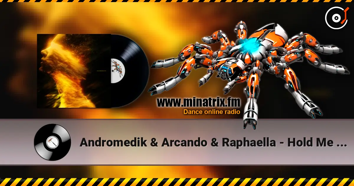 Andromedik & Arcando & Raphaella - Hold Me In Heaven listen online in high quality | Minatrix.FM