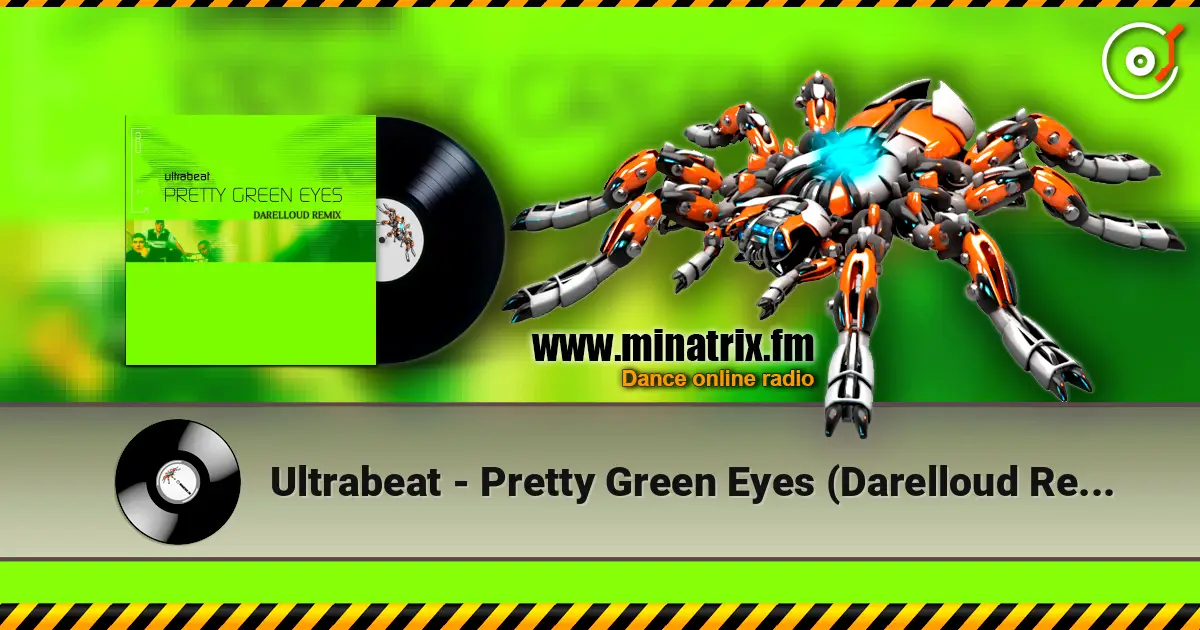 Ultrabeat - Pretty Green Eyes (Darelloud Remix) listen online in high quality | Minatrix.FM