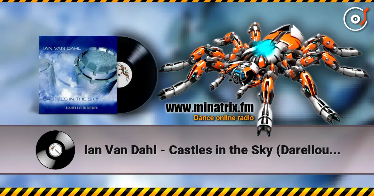 Ian Van Dahl - Castles in the Sky (Darelloud Remix) listen online in high quality | Minatrix.FM