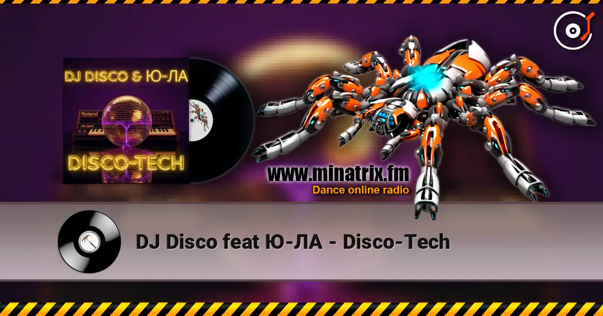 DJ Disco feat Ю-ЛА - Disco-Tech listen online in high quality | Minatrix.FM
