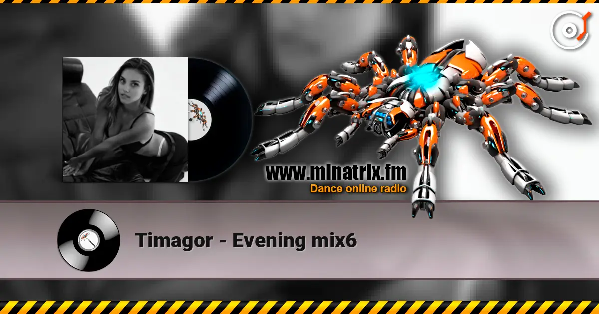 Timagor - Evening mix6 listen online in high quality | Minatrix.FM