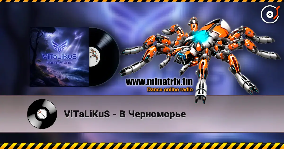 ViTaLiKuS - В Черноморьe listen online in high quality | Minatrix.FM