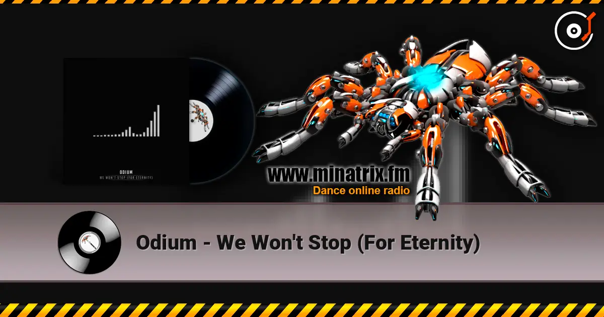 Odium - We Won't Stop (For Eternity) listen online in high quality | Minatrix.FM