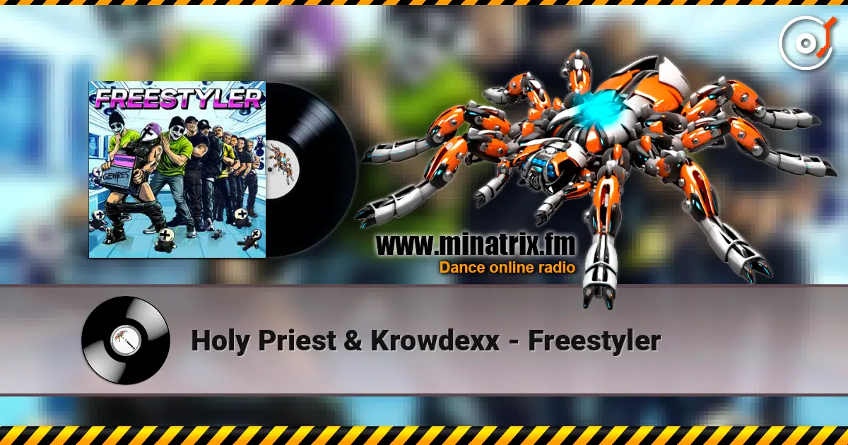 Holy Priest & Krowdexx - Freestyler listen online in high quality | Minatrix.FM