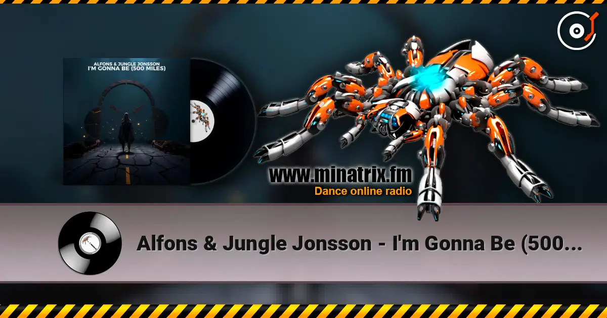 Alfons & Jungle Jonsson - I'm Gonna Be (500 Miles) listen online in high quality | Minatrix.FM