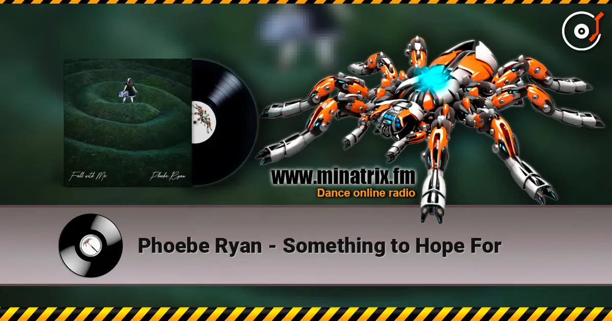 Phoebe Ryan - Something to Hope For listen online in high quality | Minatrix.FM