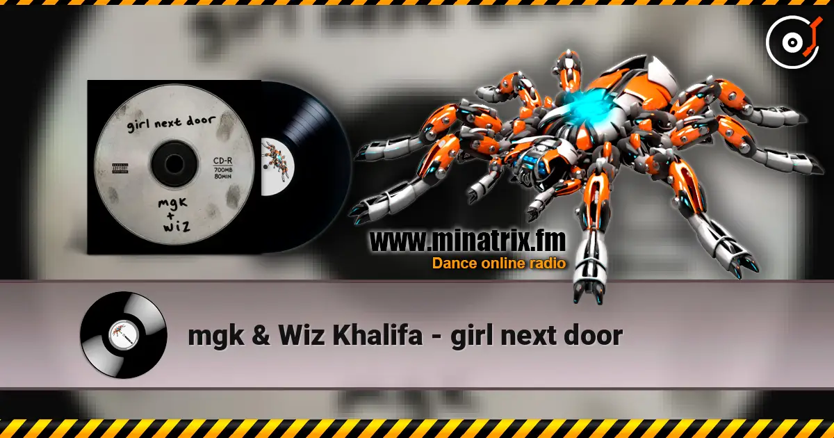 mgk & Wiz Khalifa - girl next door listen online in high quality | Minatrix.FM