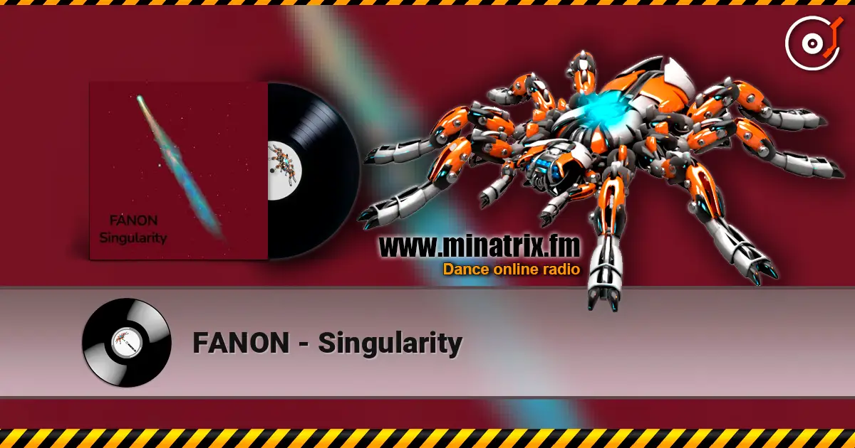 FANON - Singularity listen online in high quality | Minatrix.FM