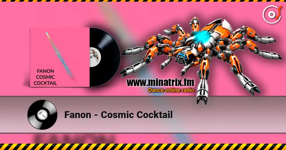 Fanon - Cosmic Cocktail listen online in high quality | Minatrix.FM