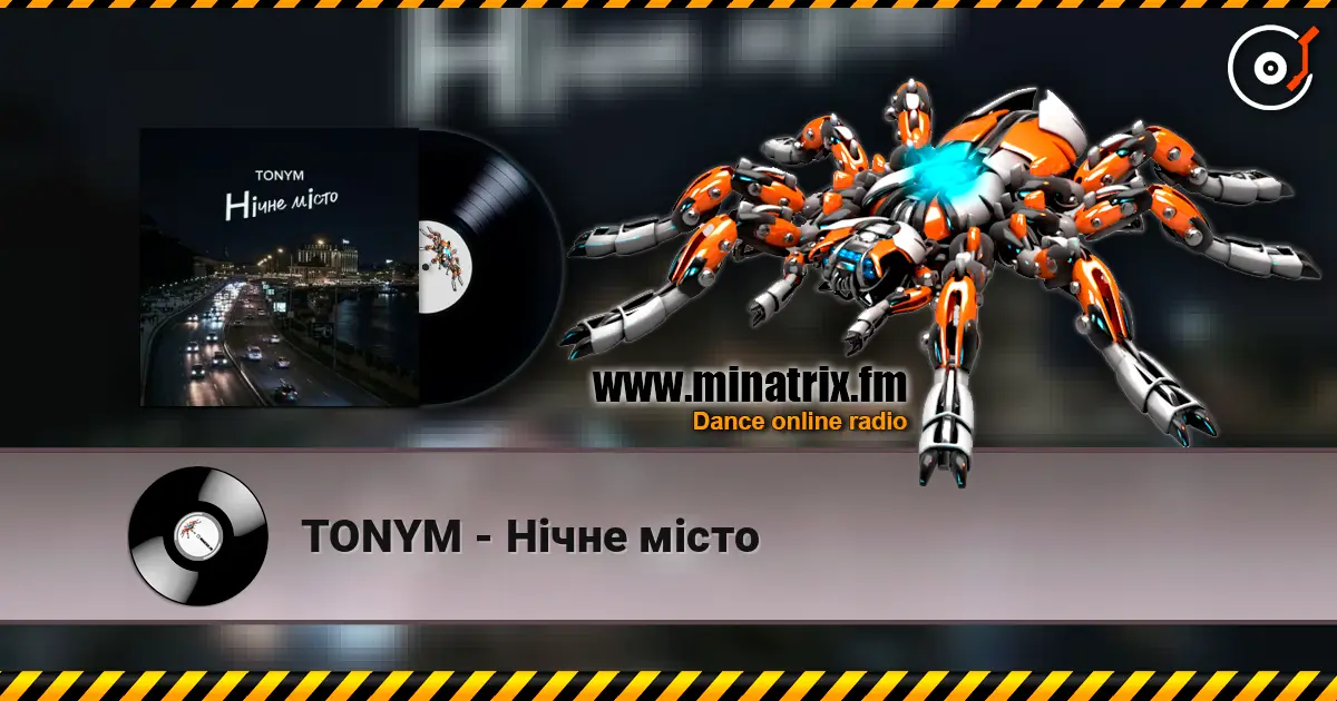 TONYM - Нічне місто listen online in high quality | Minatrix.FM