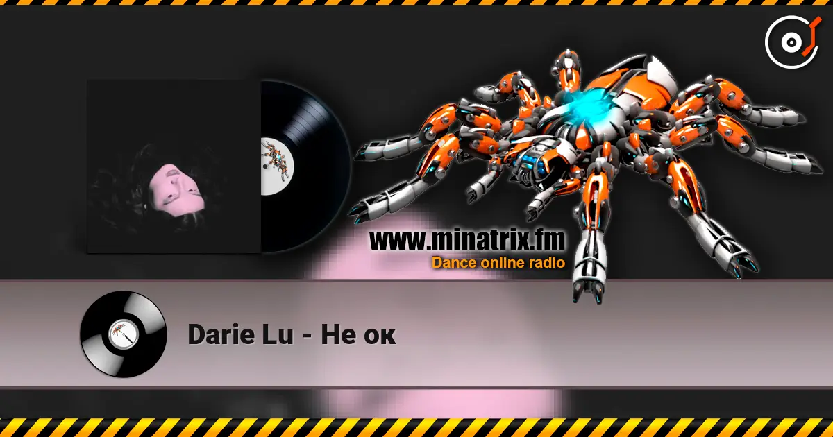 Darie Lu - Не ок listen online in high quality | Minatrix.FM