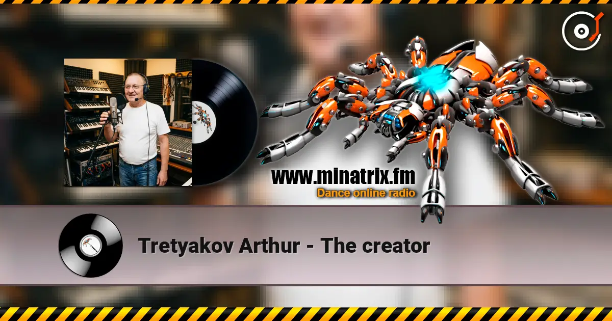 Tretyakov Arthur - The creator listen online in high quality | Minatrix.FM