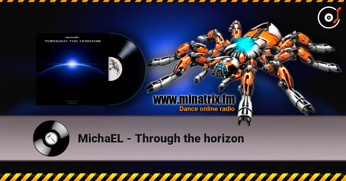 MichaEL - Through the horizon listen online in high quality | Minatrix.FM