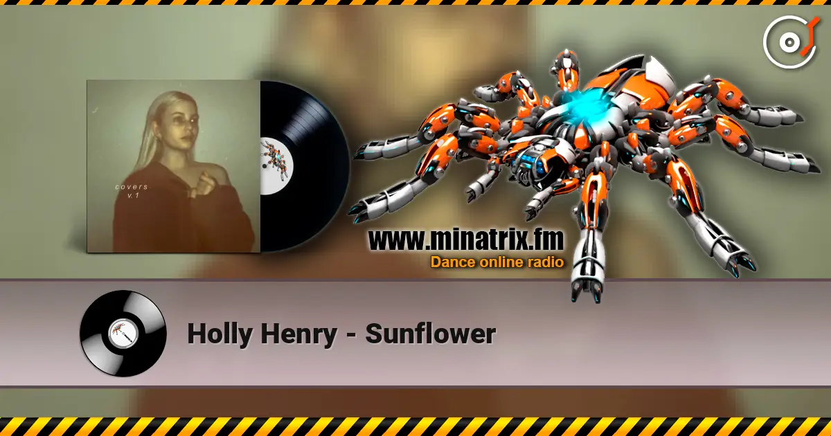 Holly Henry - Sunflower listen online in high quality | Minatrix.FM