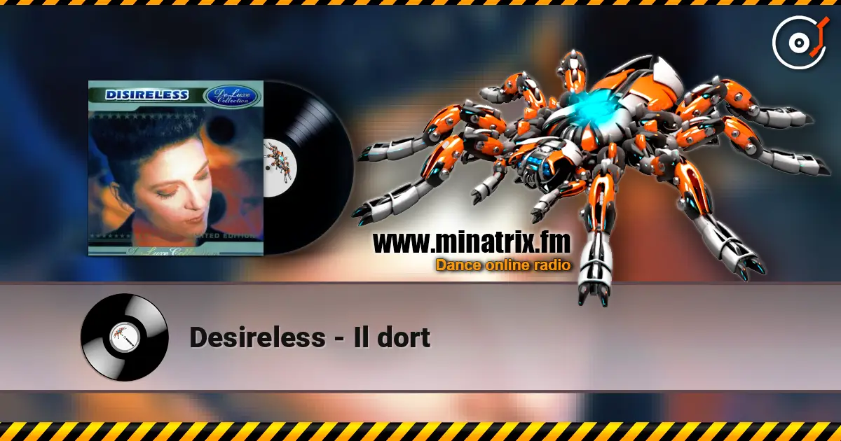 Desireless - Il dort listen online in high quality | Minatrix.FM