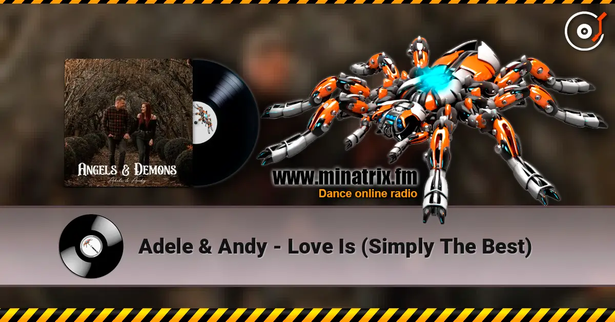 Adele & Andy - Love Is (Simply The Best) listen online in high quality | Minatrix.FM