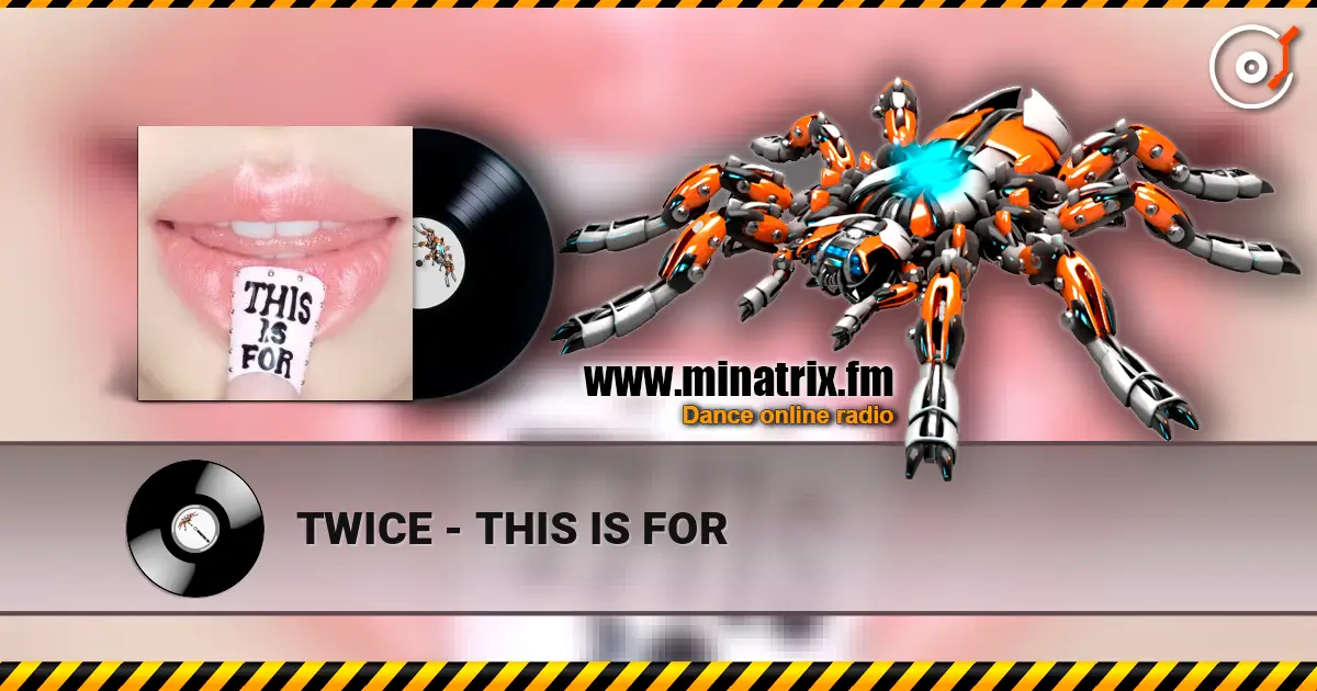TWICE - THIS IS FOR listen online in high quality | Minatrix.FM