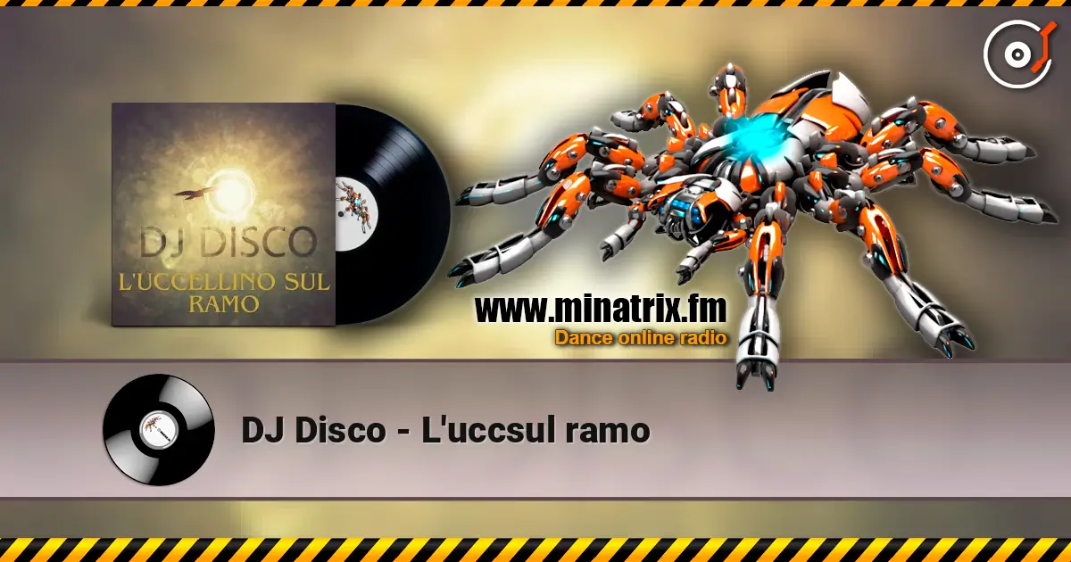 DJ Disco - L'uccsul ramo listen online in high quality | Minatrix.FM