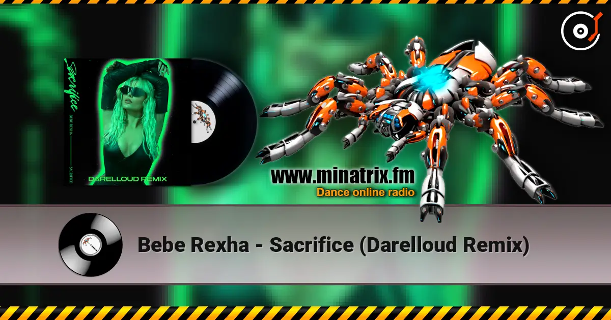 Bebe Rexha - Sacrifice (Darelloud Remix) listen online in high quality | Minatrix.FM