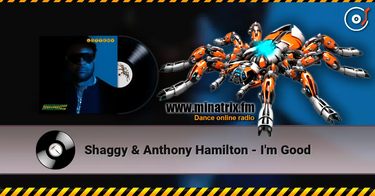 Shaggy & Anthony Hamilton - I'm Good listen online in high quality | Minatrix.FM
