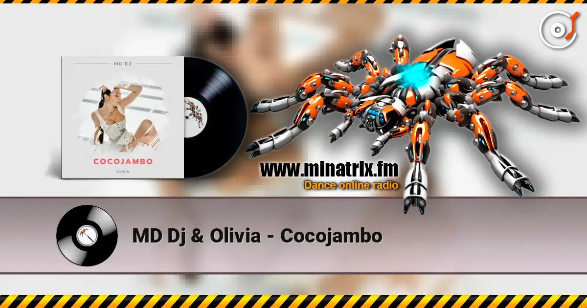 MD Dj & Olivia - Cocojambo listen online in high quality | Minatrix.FM