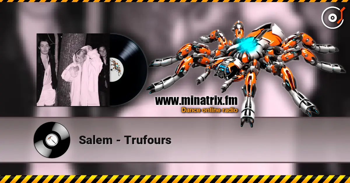 Salem - Trufours listen online in high quality | Minatrix.FM