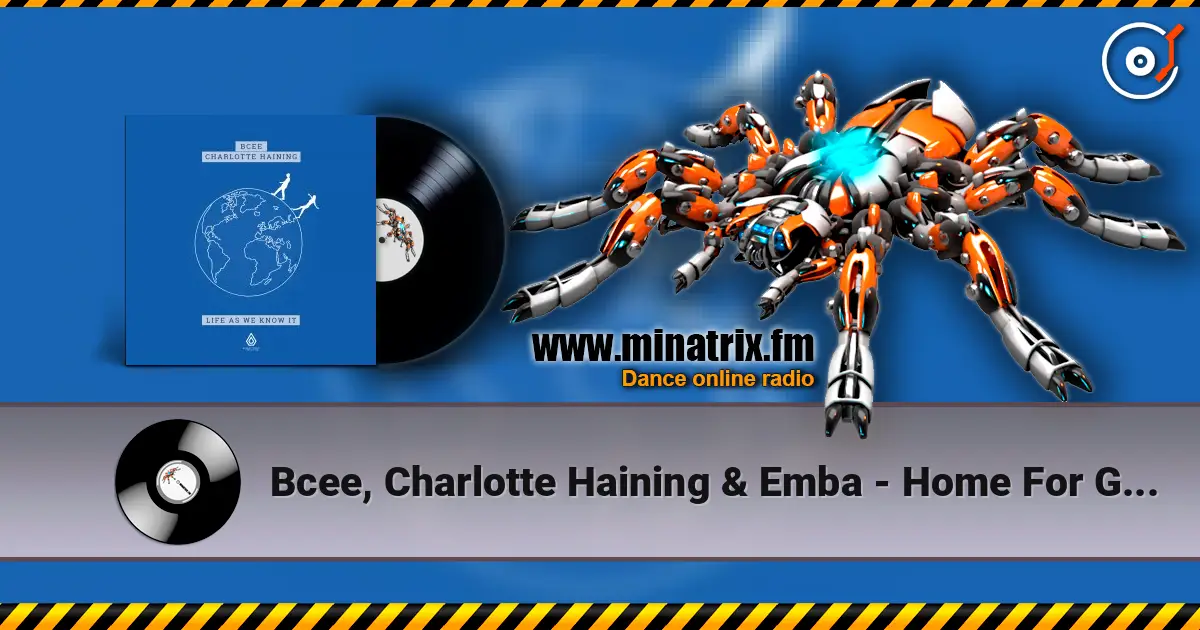 Bcee, Charlotte Haining & Emba - Home For Good listen online in high quality | Minatrix.FM